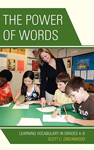 The Power of Words: Learning Vocabulary in Grades 4-9