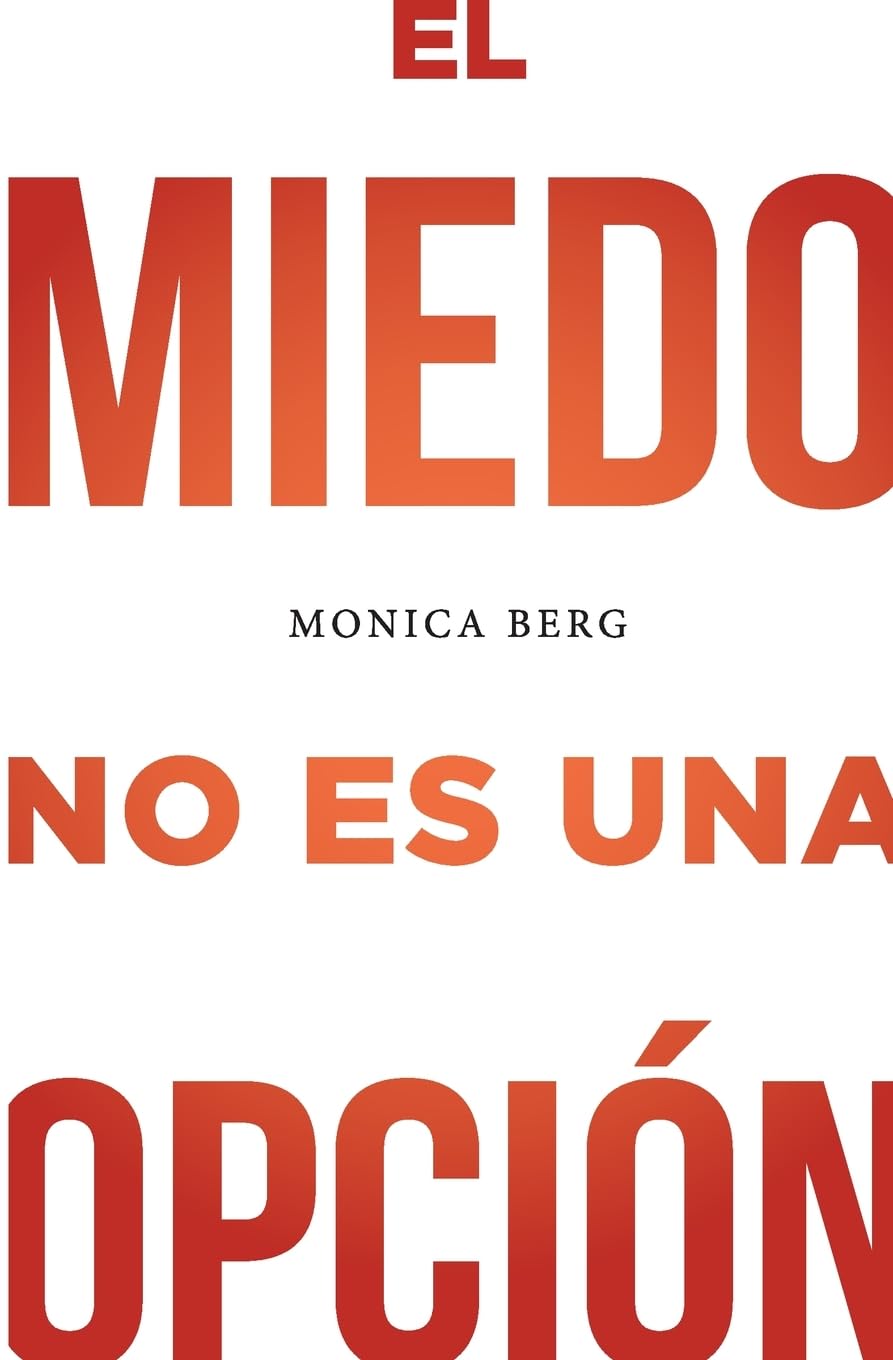 El Miedo No Es Una Opción