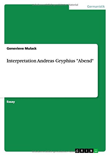 Interpretation Andreas Gryphius Abend