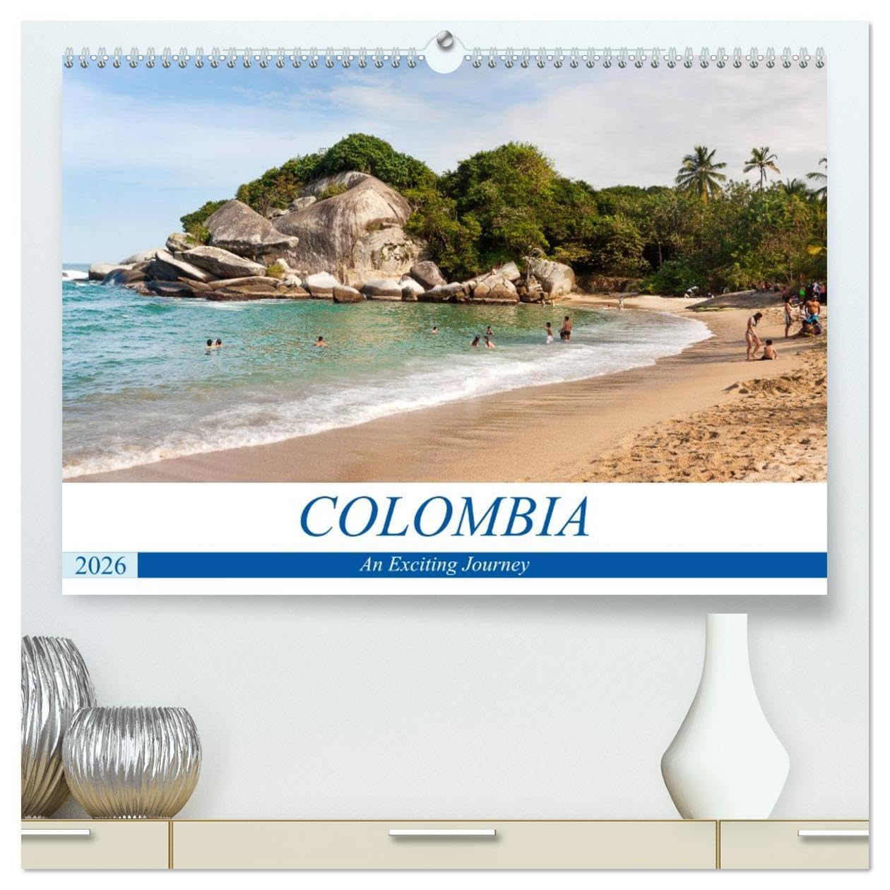 Colombia - An Exciting Journey (High Quality Premium Wall Calendar 2026 DIN A2 landscape),CALVENDO 12 Month Wall Calendar: The Highlights of Colombia in Impressive Pictures