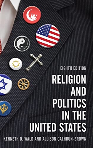 Religion and Politics in the United States, Eighth Edition
