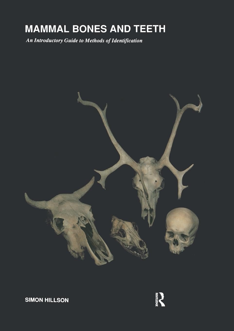Simon Hillson Mammal Bones And Teeth, An Introductory Guide To Methods Of Identification (Ucl Institute Of Archaeology Publications)
