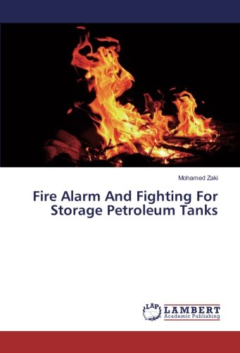Fire Alarm And Fighting For Storage Petroleum Tanks