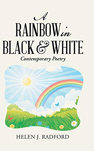 A Rainbow in Black & White: Contemporary Poetry