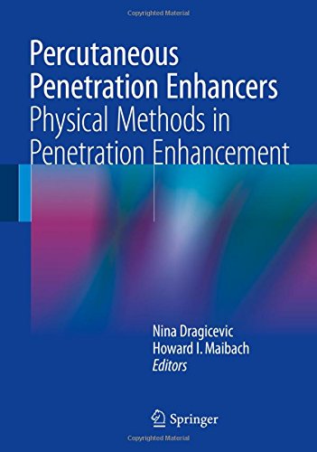 Percutaneous Penetration Enhancers Physical Methods in Penetration Enhancement