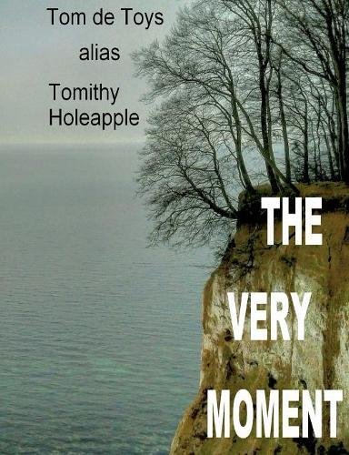 The Very Moment: 25 english poems by a german poet 1998-2017