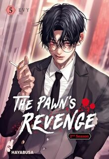 The Pawn's Revenge – 2nd Season 5: Dramatischer Boys Love Thriller ab 18 – Die zweite Season des neuen Webtoon-Hits aus Korea! Komplett in Farbe!