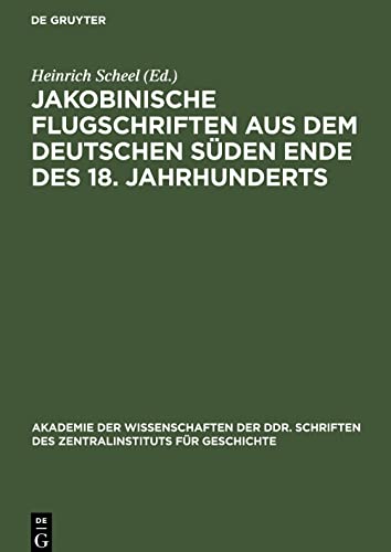 Jakobinische Flugschriften aus dem deutschen Süden Ende des 18. Jahrhunderts