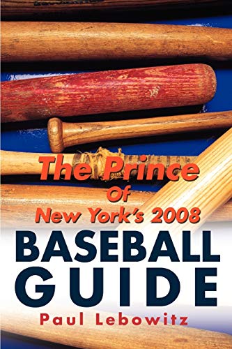 The Prince Of New York's 2008 Baseball Guide