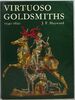 Virtuoso Goldsmiths and the Triumph of Mannerism