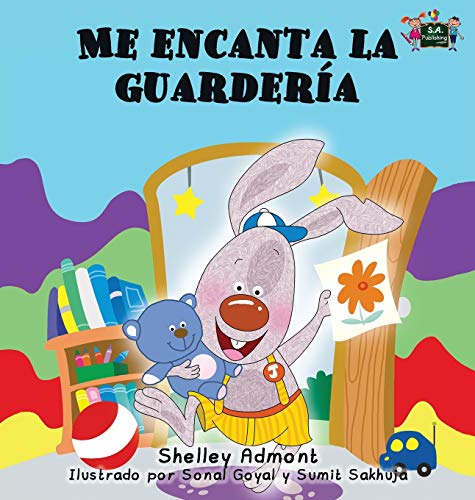 Me encanta la guardería: I Love to Go to Daycare (Spanish Edition) (Spanish Bedtime Collection)