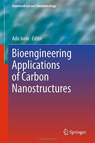 Bioengineering Applications of Carbon Nanostructures (Nanomedicine and Nanotoxicology)