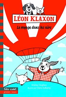 Léon Klaxon. Vol. 3. Le voyage dans les airs