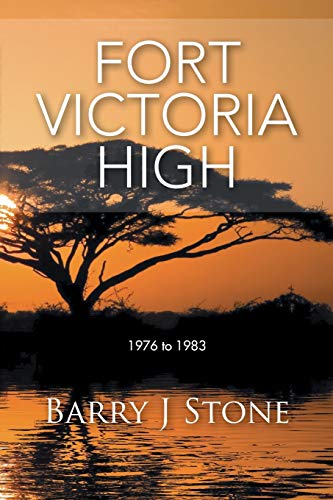 Fort Victoria High: 1976 to 1983