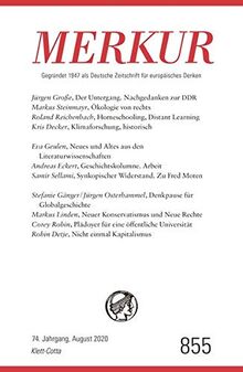 MERKUR Gegründet 1947 als Deutsche Zeitschrift für europäisches Denken - 2020-08: Nr. 855, Heft 08/ August 2020