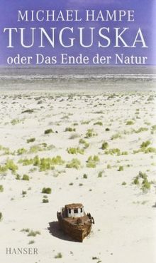 Tunguska oder Das Ende der Natur