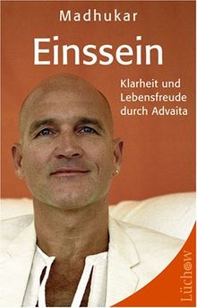 Einssein: Klarheit und Lebensfreude durch Advaita