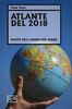 Atlante Del 2018. Mappe Dell'anno Che Verrà