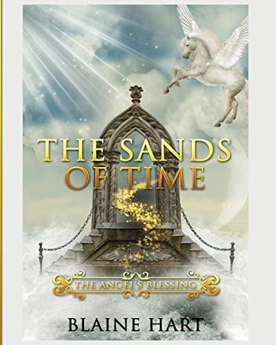 The Sands of Time: The Angel's Blessing: Book Two (Sword and Sorcery Epic Fantasy Adventure Book with, Band 2)
