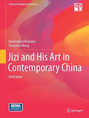Jizi and His Art in Contemporary China: Unification (Chinese Contemporary Art Series)