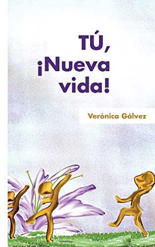 Tú, ¡Nueva vida!