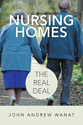 Nursing Homes: The Real Deal