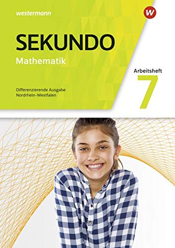 Sekundo - Mathematik für differenzierende Schulformen / Sekundo - Mathematik für differenzierende Schulformen - Ausgabe 2018 für Nordrhein-Westfalen: ... / Arbeitsheft mit Lösungen 7