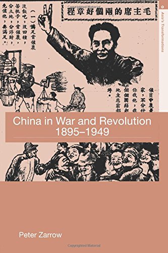 Peter Zarrow China In War And Revolution, 1895-1949 (Asia's Transformations (Paperback))