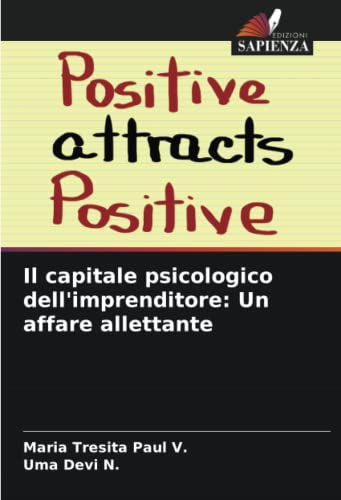 Il capitale psicologico dell'imprenditore: Un affare allettante