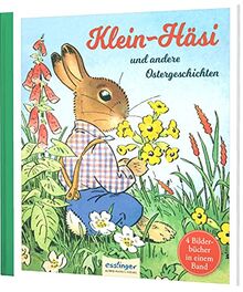 Klein-Häsi und andere Ostergeschichten: 4 Bilderbücher in einem Band | Vom Zeichner der "Häschenschule"