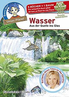 Benny Blu - Wasser: Aus der Quelle ins Glas (Unser Planet)