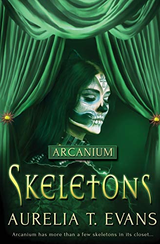 Skeletons (Arcanium, Band 10)