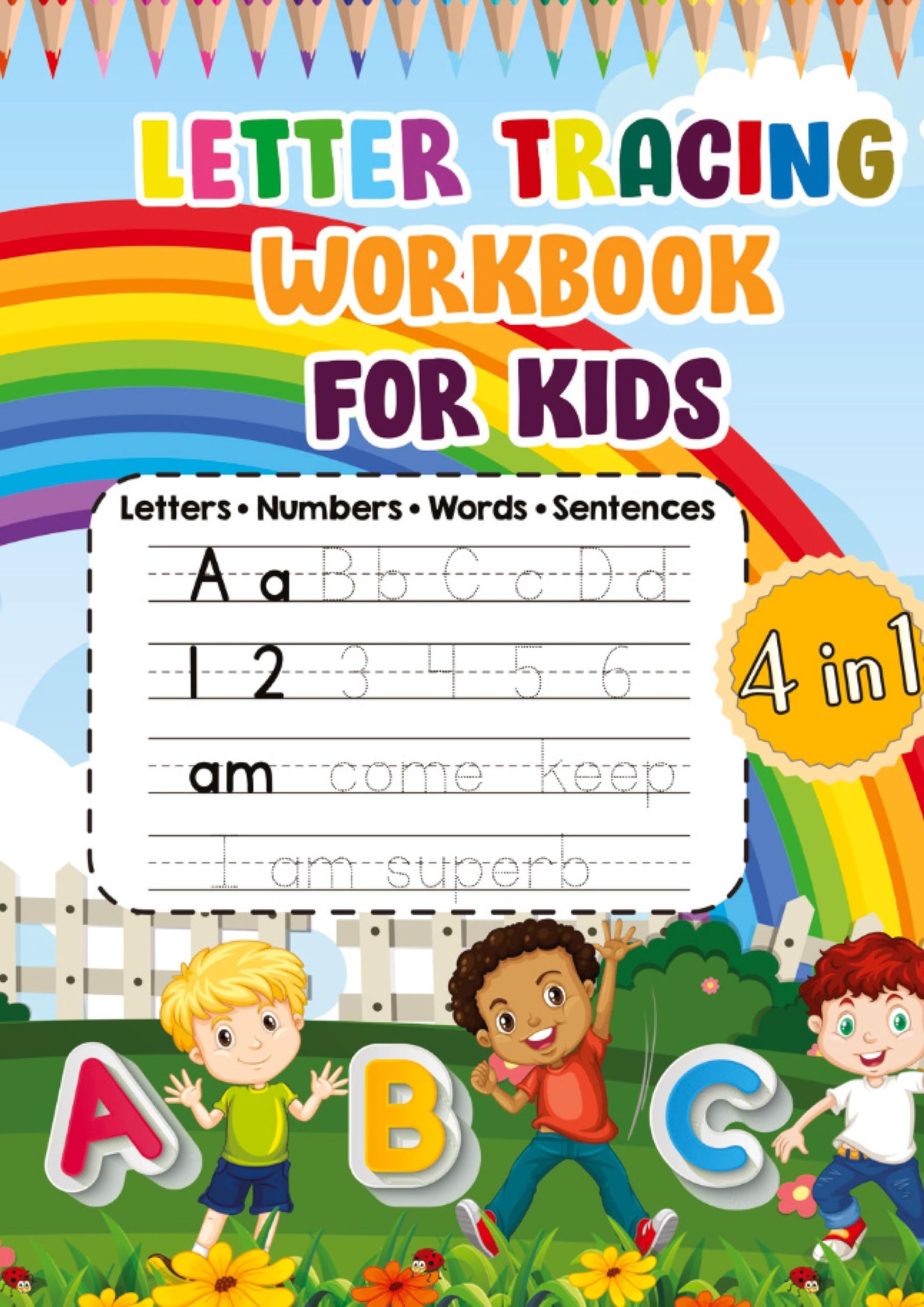 Letter Tracing Workbook for Kids: Letters • Numbers • Words • Sentences - 4 in 1