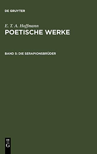Poetische Werke: Die Serapionsbrüder, Band 1