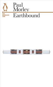 Earthbound: The Bakerloo Line (Penguin Underground Lines)