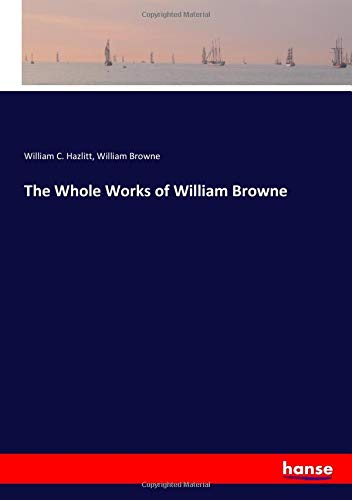 The Whole Works of William Browne