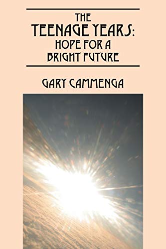 The Teenage Years: Hope For A Bright Future