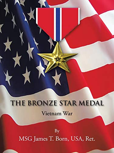 THE BRONZE STAR MEDAL: Vietnam War
