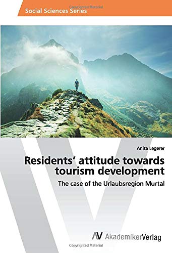 Residents’ attitude towards tourism development: The case of the Urlaubsregion Murtal
