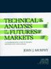 Technical Analysis of the Future's Markets: A Comprehensive Guide