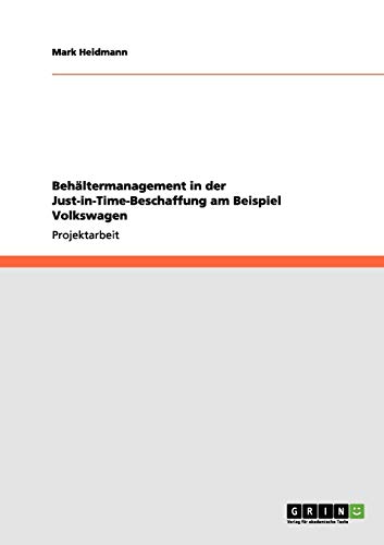 Behältermanagement in der Just-in-Time-Beschaffung am Beispiel Volkswagen
