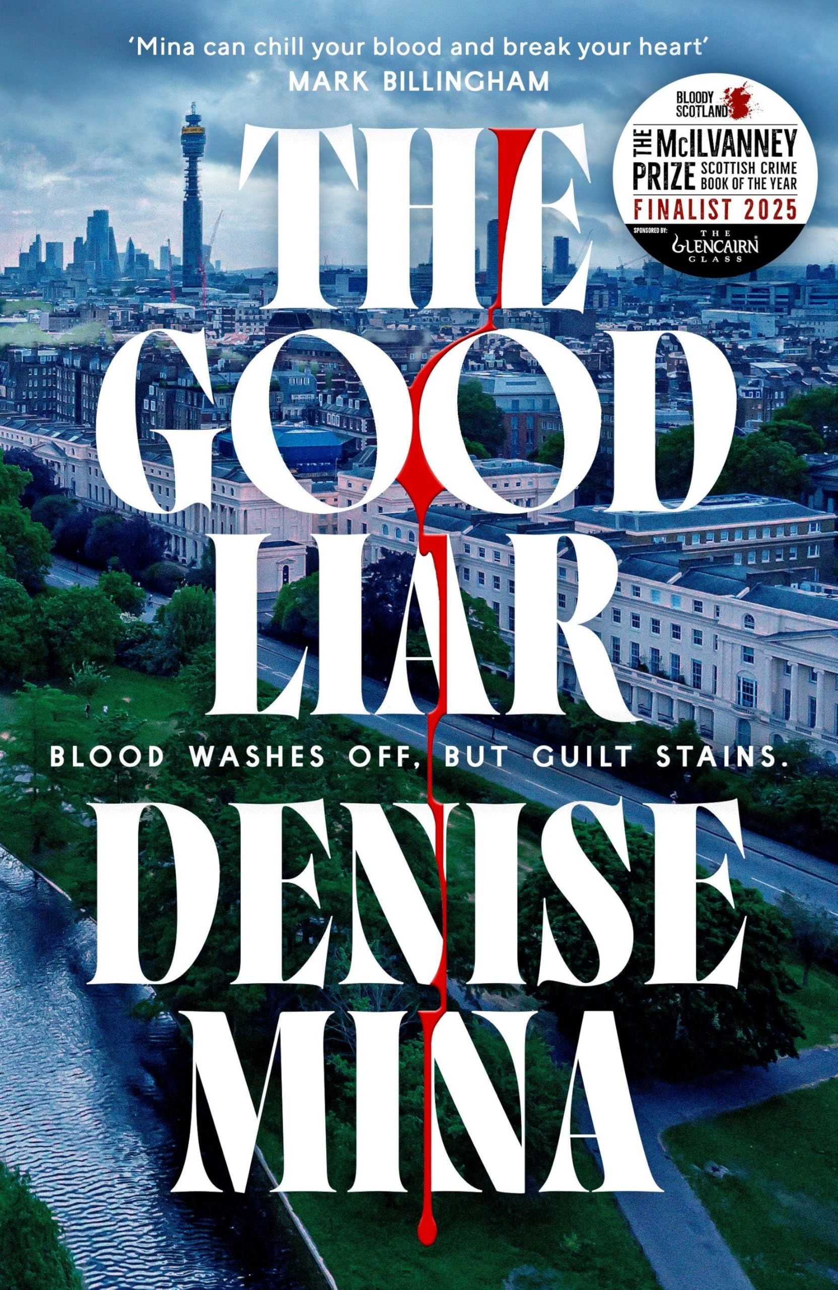 Denise Mina The Good Liar, The Gripping Edge-of-your-seat Thriller From ‘Britain’s Best Living Crime Writer’ (Sunday Express)