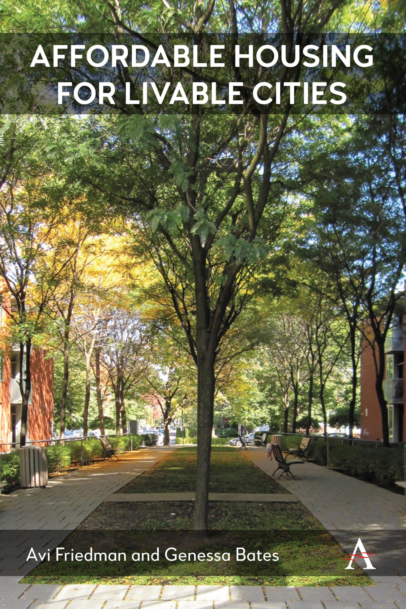 Avi Friedman Affordable Housing For Livable Cities