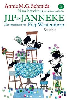 Jip en Janneke / Naar het circus / druk 41: en andere verhalen