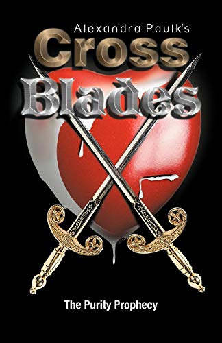 Cross Blades: The Purity Prophecy
