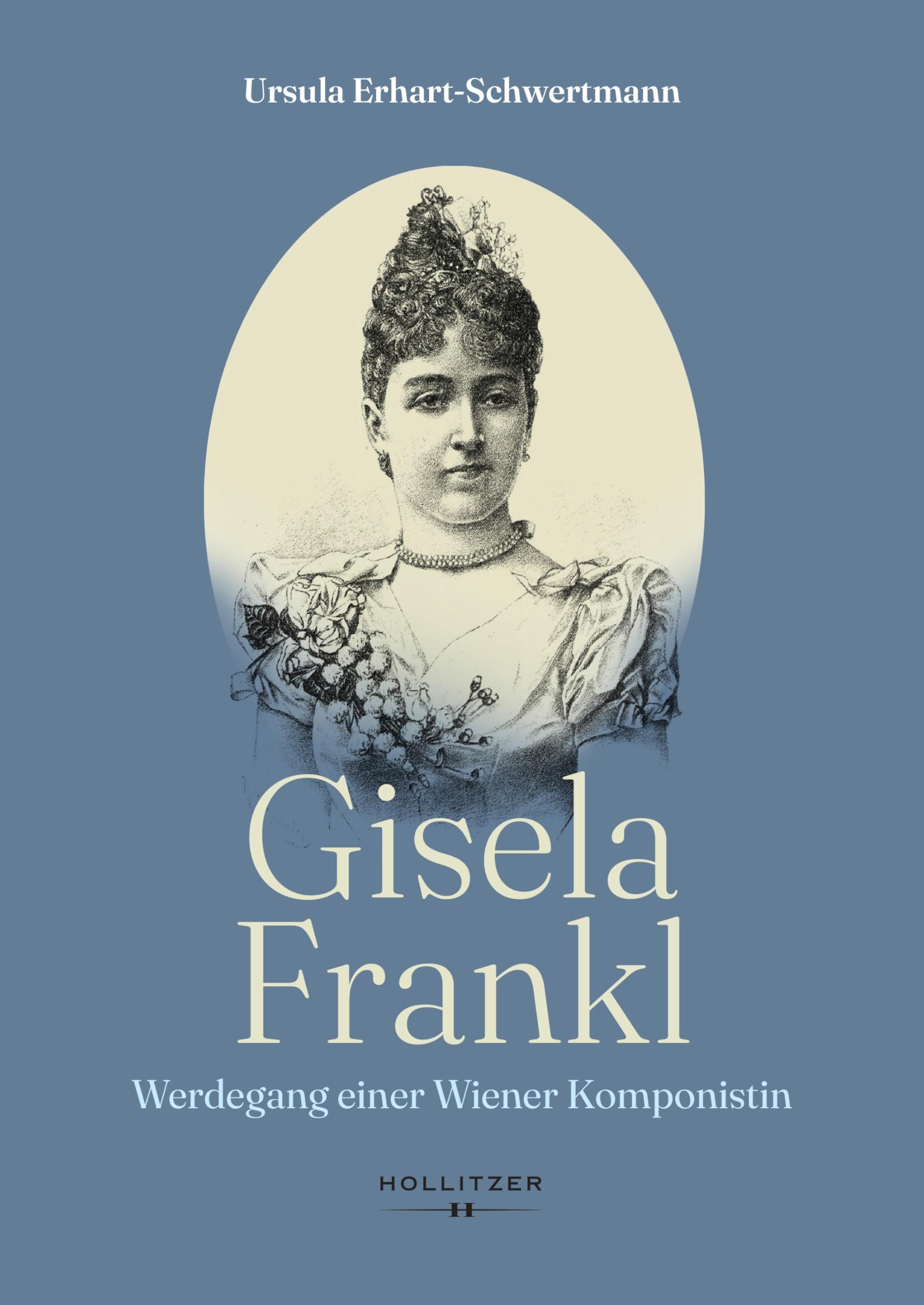 Gisela Frankl: Werdegang einer Wiener Komponistin