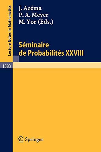 Séminaire de Probabilités XXVIII (Lecture Notes in Mathematics, 1583, Band 1583)