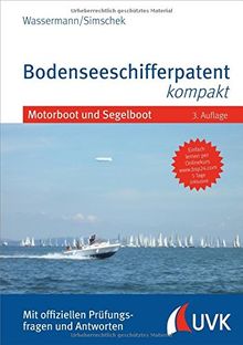 Das blaue Buch: Bodenseeschifferpatent kompakt: Mit offiziellen Prüfungsfragen und Antworten