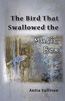 The Bird That Swallowed the Music Box: (Ways of Listening)