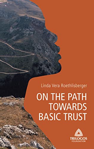 1 ON THE PATH TOWARDS BASIC TRUST (Guidebooks)